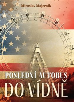 Poslední autobus do Vídně koupíte na Kosmas.cz