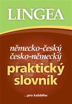 Kniha Německo-český, česko-německý praktický slovník. ...pro každého