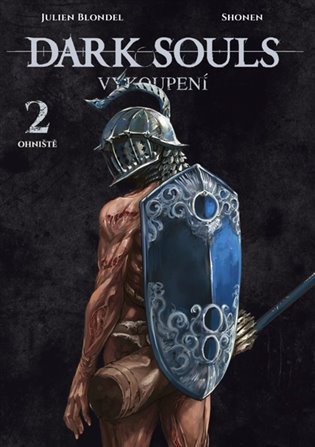 Dark Souls - Vykoupení 2: Ohniště koupíte na Kosmas.cz