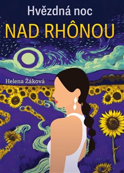 Kniha Hvězdná noc na Rhônou