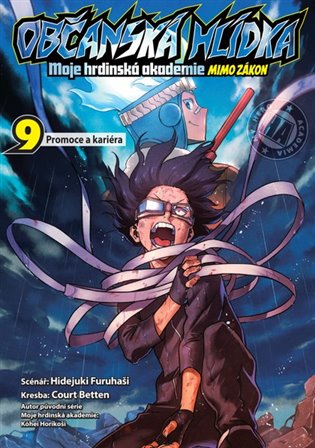 Občanská hlídka - Moje hrdinská akademie 9: Promoce a kariéra koupíte na Kosmas.cz