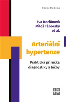 Arteriální hypertenze - Praktická příručka diagnostiky a léčby koupíte na Kosmas.cz