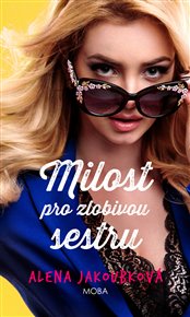 Milost pro zlobivou sestru - Alena Jakoubková