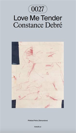 Love Me Tender - Constance Debré