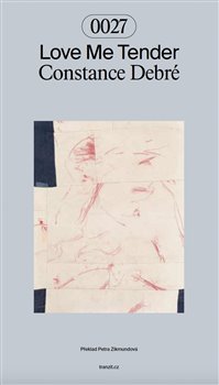 Love Me Tender - Constance Debré