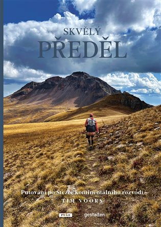 Skvělý předěl: Putování po Stezce kontinentálního rozvodí - Tim Voors