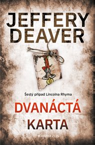 Dvanáctá karta - Jeffery Deaver