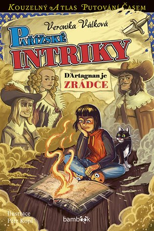 Pařížské intriky: D´Artagnan je zrádce - Petr Kopl, Veronika Válková