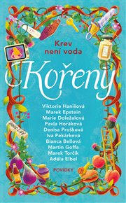 Kořeny: Krev není voda - Bianca Bellová, Marie Doležalová, Adéla Elbel, Marek Epstein, Martin Goffa, Viktorie Hanišová, Pavla Horáková, Iva Pekárková, Denisa Prošková, Marek Torčík