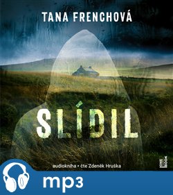 Slídil - Tana Frenchová