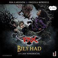 Bílý had: Pax - Ingela Korsellová, Asa Larssonová