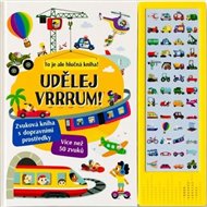 Udělej Vrrrum! Zvuková kniha s dopravními prostředky -  kol.