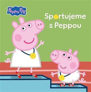 Peppa Pig - Sportujeme s Peppou -  kolektiv