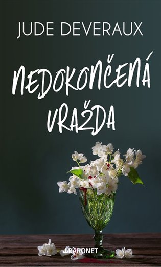 Nedokončená vražda - Jude Deveraux