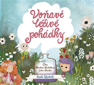 Voňavé léčivé pohádky - Adéla Zrubecká