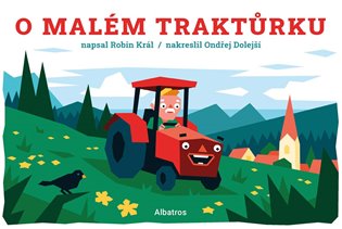 O malém traktůrku - Robin Král