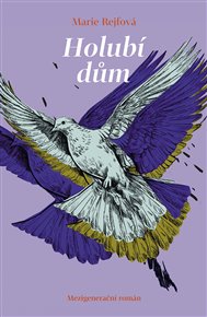 Holubí dům - Marie Rejfová