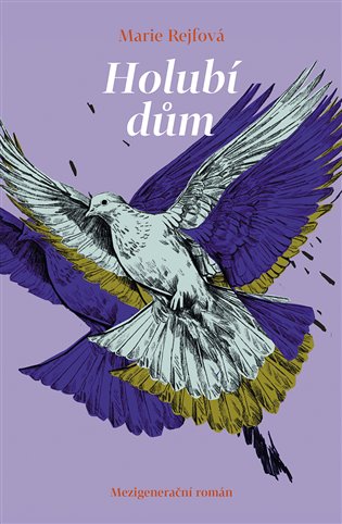 Holubí dům - Marie Rejfová