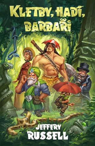 Kletby, hadi, barbaři - Jeffery Russell