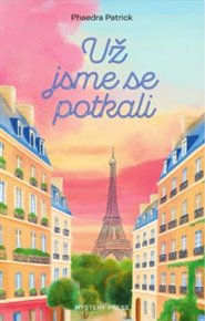 Už jsme se potkali - Phaedra Patricková