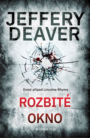 Rozbité okno - Jeffery Deaver