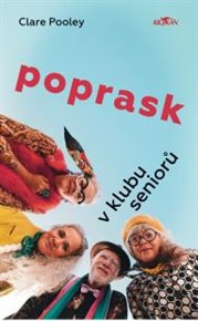 Poprask v klubu seniorů - Clare Pooleyová