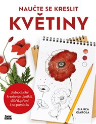Naučte se kreslit květiny: Jednoduché kresby do deníků, diářů, přání na památku - Bianca Giarola
