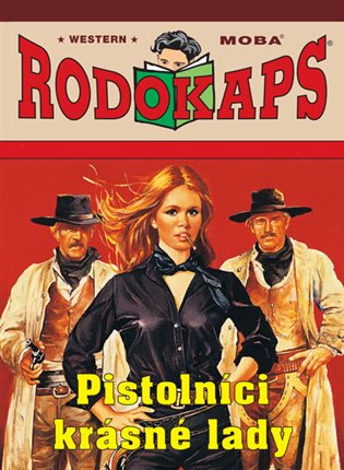 Pistolníci krásné lady