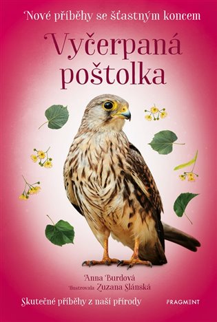 Nové příběhy se šťastným koncem – Vyčerpaná poštolka - Michal Belšán, Anna Burdová