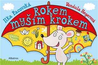 Rokem myším krokem - Ilona Pacovská