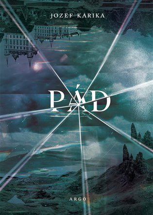 Obálka knihy PÁD od autora Karika Jozef