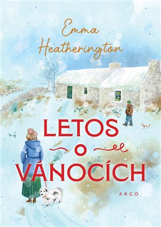 Obálka knihy LETOS O VÁNOCÍCH od autora Heatherington Emma