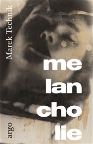 Melancholie - Marek Technik