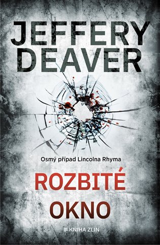 Rozbité okno - Jeffery Deaver
