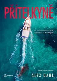Přítelkyně - Alex Dahl