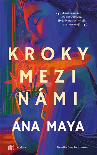 Kroky mezi námi - Ana Maya