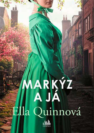 Markýz a já - Ella Quinnová