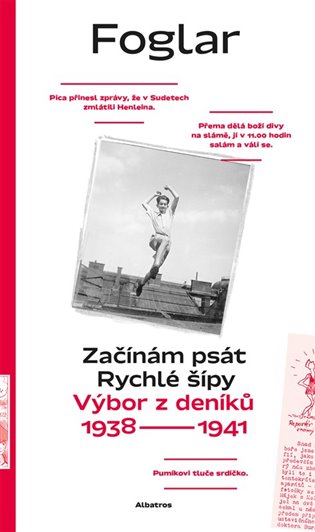 Začínám psát Rychlé šípy: Výbor z deníků 1938—1941 - Roman Šantora, Jan Šulc