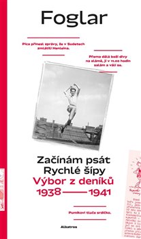 Začínám psát Rychlé šípy: Výbor z deníků 1938—1941 - Roman Šantora, Jan Šulc