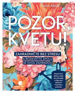 Pozor, kvetu! - Sven Beck