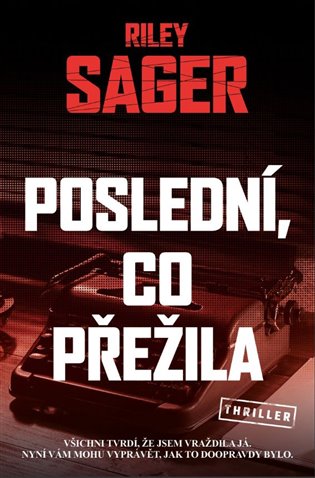 Poslední, co přežila - Riley Sager