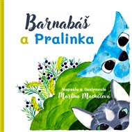 Barnabáš a Pralinka - Martina Macháčová