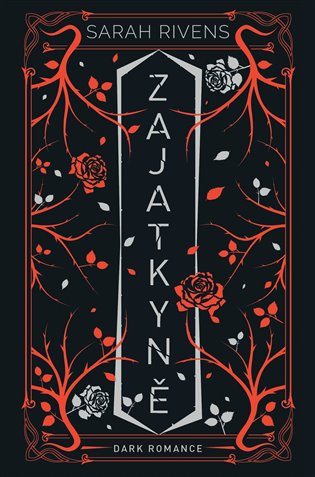 Zajatkyně: Díl druhý - Sarah Rivens