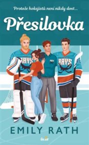 Přesilovka: Protože hokejistů není nikdy dost... - Emily Rath