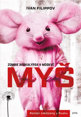 Myš: Zombie apokalypsa v Moskvě - Ivan Filippov