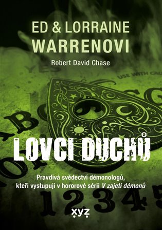 Lovci duchů: Ed & Lorraine Warren Series - Robert David Chase, Ed Warren, Lorraine Warren