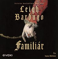 Familiár - Leigh Bardugo