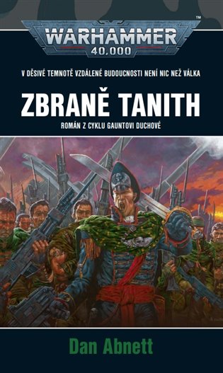 Zbraně Tanith - Dan Abnett