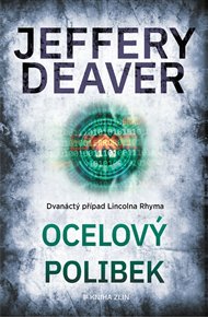 Ocelový polibek - Jeffery Deaver