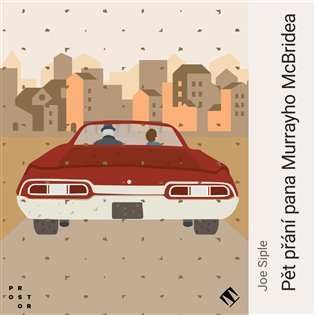 Obálka knihy PĚT PŘÁNÍ PANA MURRAYHO MCBRIDEA MP3 (AUDIOKNIHA) od autora Siple Joe